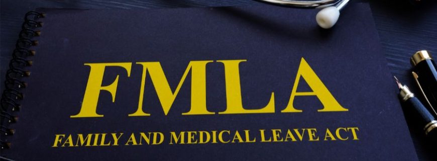 Family And Medical Leave Act (FMLA)